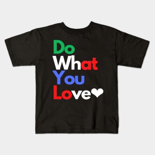 Love, motivation, typography Kids T-Shirt